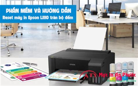Hướng dẫn Reset Epson L1110, Download Phần mềm reset máy .